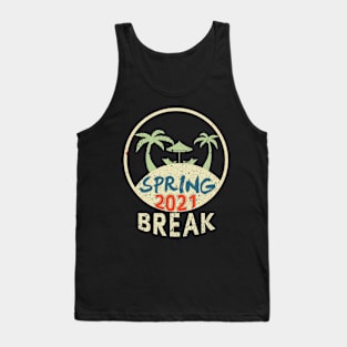 Spring Break 2021 Tank Top